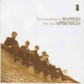 Masters Apprentices - From Mustangs To Masters - First Year Apprentices (2004 Remaster) '1966
