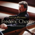 Frederic Chopin - Reminiscences (Artur Pizarro) '2005