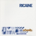 Ricaine - Urbanity '2002