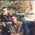 Bastro - Antlers '1991