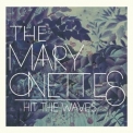 The Mary Onettes - Hit The Waves '2013