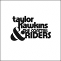 Taylor Hawkins & The Coattail Riders - Taylor Hawkins & The Coattail Riders '2006