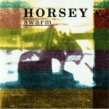 Horsey - Swarm '1996