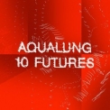 Aqualung - 10 Futures '2015