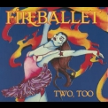 Fireballet - Two, Too... '1976