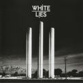 White Lies - To Lose My Life '2009