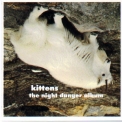 Kittens - The Night Danger Album '1998