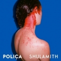 Poliça - Shulamith '2013