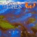 Seven Wishes - Utopia '2004