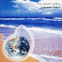 The Moody Blues - Strange Times '1999
