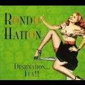 Rondo Hatton - Destination...fun!! '2013