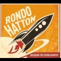 Rondo Hatton - Breaking The Sound Barrier '2015