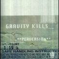Gravity Kills - Perversion '1998