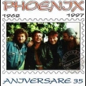 Phoenix - Aniversare 35 '1997