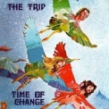 The Trip - Time Of Change '1973