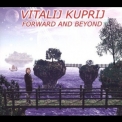 Vitalij Kuprij - Forward & Beyond '2004