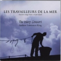 The Harp Consort & Andrew Lawrence-king - Les Travailleurs De La Mer '2004