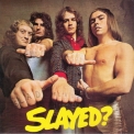 Slade - Slayed? '2006