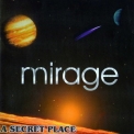 Mirage - A Secret Place '2001