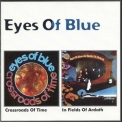 Eyes Of Blue - Crossroads Of Time / In Fields Of Ardath '2003
