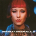 Republica - Speed Ballads '1998