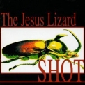 The Jesus Lizard - Shot '1996