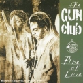 The Gun Club - Fire Of Love '1981