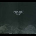 Praxis - Tennessee 2004 '2007