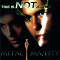 Valensia - Metal Majesty / This Is Not A Drill (promo) '2004