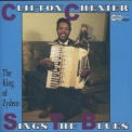 Clifton Chenier - Clifton Chenier Sings The Blues '1987