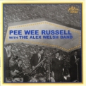 Pee Wee Russell - Pee Wee Russell With The Alex Welsh Band '1964