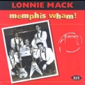 Lonnie Mack - Memphis Wham! '1999