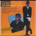 Gene Chandler - 20 Greatest Hits '1995