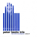Peter Beets Trio - Live At The Concertgebouw Volume 2 '2005