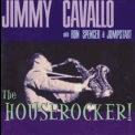 Jimmy Cavallo With Ron Spencer & Jumpstart - The Houserocker! '2002