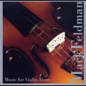 Mark Feldman - Music For Violin Alone '1995