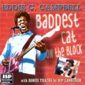 Eddie C. Campbell - Baddest Cat On The Block (with Bonus Tracks From Hip Lankchan) '1984