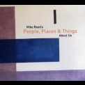 Mike Reed's People, Places & Things - About Us '2009