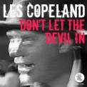 Les Copeland - Don't Let The Devil In '2010