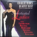 Charlie Haden Quartet West - Sophisticated Ladies '2010