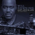 Will Downing - Lust, Love & Lies '2010