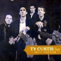 Ty Curtis Band - Cross That Line '2010