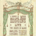 Little Miss Higgins - Live '2009