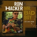 Ron Hacker - Mr. Bad Boy '2008