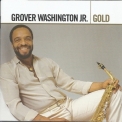 Grover Washington Jr. - Gold (2CD) '2006