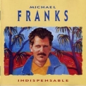 Michael Franks - Indispensable '1988