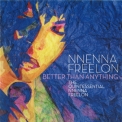 Nnenna Freelon - Better Than Anything '2008