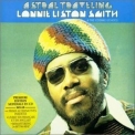 Lonnie Liston Smith - Astral Traveling '2002