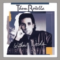 Thom Rotella - Without Words '1990