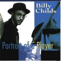 Billy Childs - Portrait Of A Player '1993